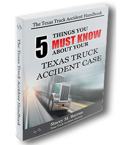 5 Things You MUST Know About Your Texas Truck Accident Case