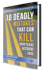 10 Deadly Mistakes that can Kill Your Texas Accident Case